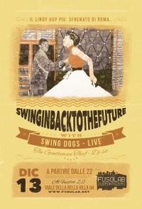 SWINGIN&rsquo; BACK TO THE FUTURE - SWING DOGS (live) + The Gentleman Thief (dj set)