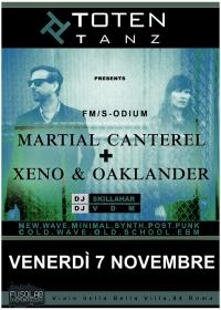 Totentanz  presenta: XENO &amp; OAKLANDER + MARTIAL CANTEREL