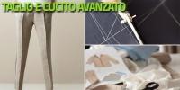 Taglio e cucito Livello 3 (Avanzato)