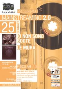 MAINSTREAMING 2.0: IO NON SONO BOGTE + LE MURA
