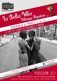 La Bella Villa &ndash; Milonga Popolare - 16 Marzo