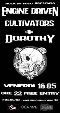 Rock In Fuso presenta: ENGINE DRIVEN CULTIVATORS + DOROTHY